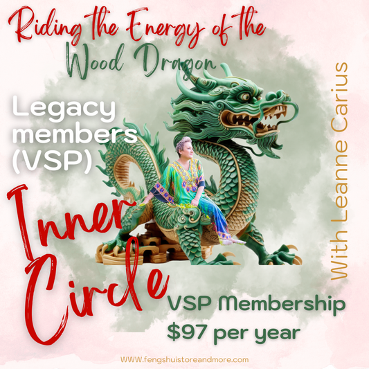 2024 Inner Feng Shui Circle Membership Legacy Members (VSP)