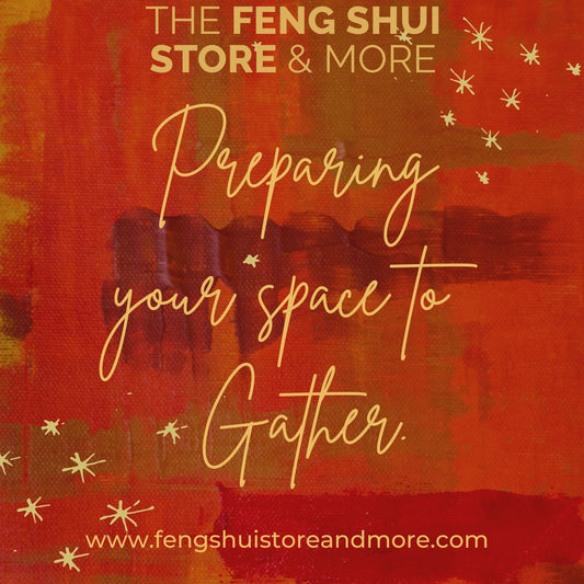 HOW TO FENG SHUI A GATHERING