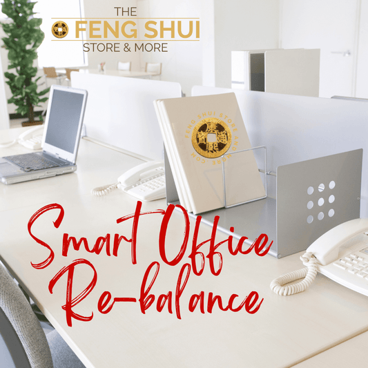 Feng Shui SMART OFFICE RE-BALANCE.